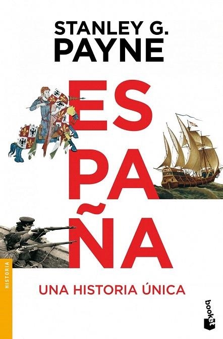 ESPAÑA. UNA HISTORIA ÚNICA (BOOKET NOVELA 3289) | 9788499981260 | PAYNE, STANLEY G. | Llibreria La Gralla | Llibreria online de Granollers