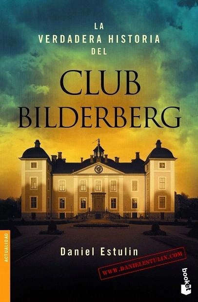 VERDADERA HISTORIA DEL CLUB BILDERBERG, LA (BOOKET 3024) | 9788484531708 | ESTULIN, DANIEL | Llibreria La Gralla | Librería online de Granollers