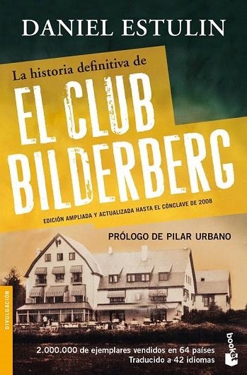 HISTORIA DEFINITIVA DEL CLUB BILDERBERG, LA (BOOKET) | 9788484531920 | ESTULIN, DANIEL | Llibreria La Gralla | Librería online de Granollers