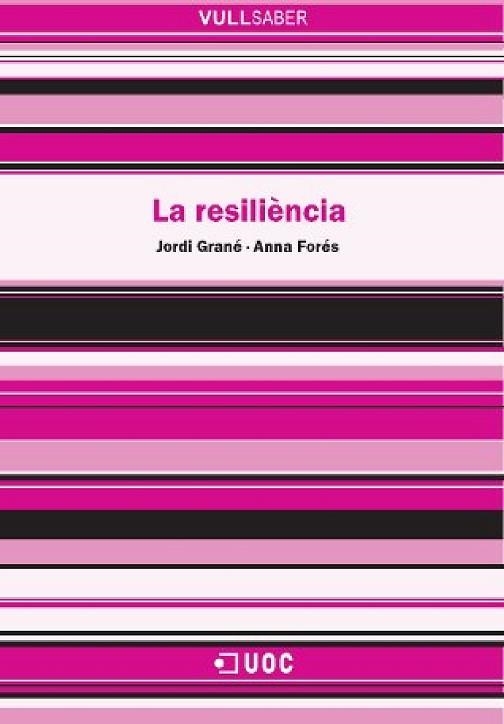 RESILIENCIA, LA (VULL SABER, 63) | 9788497886581 | GRANE,JORDI / FORES,ANNA | Llibreria La Gralla | Llibreria online de Granollers