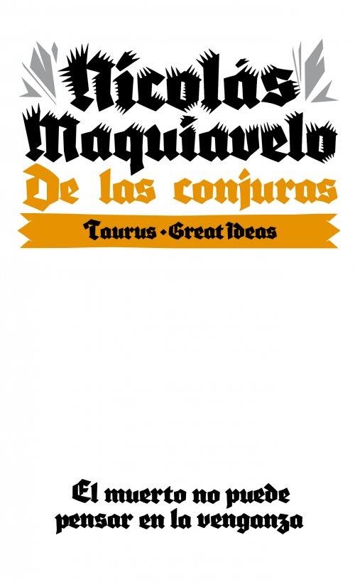 DE LAS CONJURAS (GREAT IDEAS) | 9788430609291 | MAQUIAVELO, NICOLAS | Llibreria La Gralla | Llibreria online de Granollers