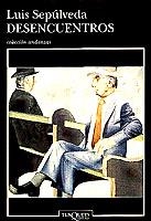 DESENCUENTROS (ANDANZAS 303) | 9788483100233 | SEPULVEDA, LUIS | Llibreria La Gralla | Llibreria online de Granollers