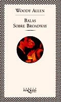BALAS SOBRE BROADWAY | 9788483105818 | ALLEN, WOODY | Llibreria La Gralla | Librería online de Granollers
