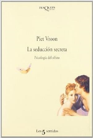 SEDUCCION SECRETA, LA (LOS 5 SENTIDOS, 29) | 9788483106310 | VROON, PIET | Llibreria La Gralla | Llibreria online de Granollers