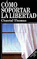 COMO SOPORTAR LA LIBERTAD (ENSAYO 43) | 9788483106518 | THOMAS, CHANTAL | Llibreria La Gralla | Librería online de Granollers