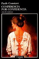 CONFIDENCIA POR CONFIDENCIA (ANDANZAS 383) | 9788483101094 | CONSTANT, PAULE | Llibreria La Gralla | Llibreria online de Granollers