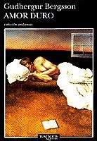 AMOR DURO (ANDANZAS 394) | 9788483101209 | BERGSSON, GUDBERGUR | Llibreria La Gralla | Librería online de Granollers