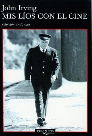 MIS LIOS CON EL CINE (ANDANZAS 403) | 9788483101292 | IRVING, JOHN | Llibreria La Gralla | Librería online de Granollers