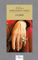 ESCRIBIR  (FABULA 136) | 9788483106785 | DURAS, MARGUERITE | Llibreria La Gralla | Librería online de Granollers