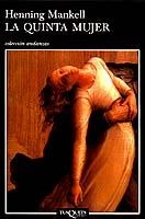 QUINTA MUJER, LA (ANDANZAS,408 SERIE WALLANDER 6) | 9788483101360 | MANKELL, HENNING | Llibreria La Gralla | Librería online de Granollers