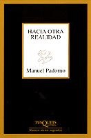 HACIA OTRA REALIDAD (NUEVOS TEXTOS SAGRADOS 186) | 9788483106945 | PADORNO, MANUEL | Llibreria La Gralla | Llibreria online de Granollers
