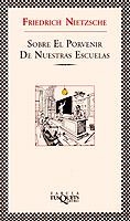 SOBRE EL PORVENIR DE NUESTRAS ESCUELAS (FABULA 147) | 9788483107003 | NIETZSCHE, FRIEDRICH | Llibreria La Gralla | Librería online de Granollers
