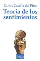 TEORIA DE LOS SENTIMIENTOS | 9788483107089 | CASTILLA DEL PINO,CARLOS | Llibreria La Gralla | Llibreria online de Granollers