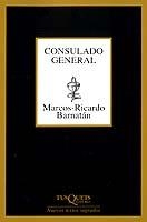 CONSULADO GENERAL (MARGINALES 191) | 9788483107225 | BARNATAN, MARCOS RICARDO | Llibreria La Gralla | Llibreria online de Granollers