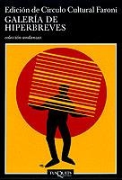 GALERIA DE HIPERBREVES (ANDANZAS 462) | 9788483101919 | CIRCULO CULTURAL FARONI (ED) | Llibreria La Gralla | Librería online de Granollers
