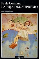 HIJA DEL SUPREMO, LA (ANDANZAS 465) | 9788483101940 | CONSTANT, PAULE | Llibreria La Gralla | Llibreria online de Granollers