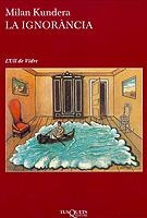IGNORANCIA, LA (ULL DE VIDRE 3) | 9788483108123 | KUNDERA, MILAN | Llibreria La Gralla | Librería online de Granollers