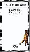 TRATANDOSE DE USTEDES (FABULA 197) | 9788483108345 | BENITEZ REYES, FELIPE | Llibreria La Gralla | Librería online de Granollers