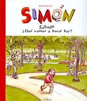 SABADO QUE VAMOS A HACER HOY (SIMON 2) | 9788483108734 | POMES LEIZ, JULIET | Llibreria La Gralla | Librería online de Granollers