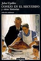 CONEJO EN EL RECUERDO Y OTRAS HISTORIAS (ANDANZAS 511) | 9788483102411 | UPDIKE, JOHN | Llibreria La Gralla | Librería online de Granollers