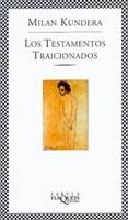 TESTAMENTOS TRAICIONADOS, LOS (FABULA 219) | 9788483109144 | KUNDERA, MILAN | Llibreria La Gralla | Llibreria online de Granollers