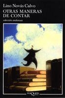 OTRAS MANERAS DE CONTAR (ANDANZAS 564) | 9788483102947 | NOVAS CALVO, LINO | Llibreria La Gralla | Librería online de Granollers