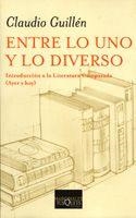 ENTRE LO UNO Y DIVERSO (MARGINALES-229) | 9788483109953 | GUILLEN, CLAUDIO | Llibreria La Gralla | Llibreria online de Granollers