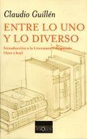 ENTRE LO UNO Y DIVERSO (MARGINALES-229) | 9788483109953 | GUILLEN, CLAUDIO | Llibreria La Gralla | Librería online de Granollers