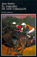 PARAISO DE LOS CABALLOS, EL (FABULA-240) | 9788483109991 | SMILEY, JANE | Llibreria La Gralla | Llibreria online de Granollers