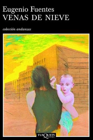 VENAS DE NIEVE (ANDANZAS 571) | 9788483102992 | FUENTES, EUGENIO | Llibreria La Gralla | Librería online de Granollers