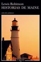 HISTORIAS DE MAINE (ANDANZAS 578) | 9788483103104 | ROBINSON, LEWIS | Llibreria La Gralla | Librería online de Granollers