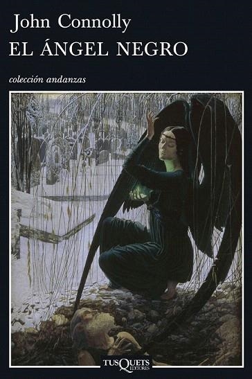 ANGEL NEGRO, EL (ANDANZAS,634) | 9788483830024 | CONNOLLY, JOHN | Llibreria La Gralla | Librería online de Granollers