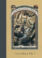 VILLA VIL, LA (UNA SERIE DE CATASTROFICAS DESDICHAS, 7) | 9788483830239 | SNICKET, LEMONY | Llibreria La Gralla | Llibreria online de Granollers