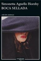 BOCA SELLADA (ANDANZAS 656) | 9788483830604 | AGNELLO HORNBY, SIMONETTA | Llibreria La Gralla | Librería online de Granollers