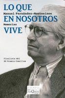 LO QUE EN NOSOTROS VIVE. MEMORIAS | 9788483830987 | FERNANDEZ MONTESINOS, MANUEL | Llibreria La Gralla | Librería online de Granollers