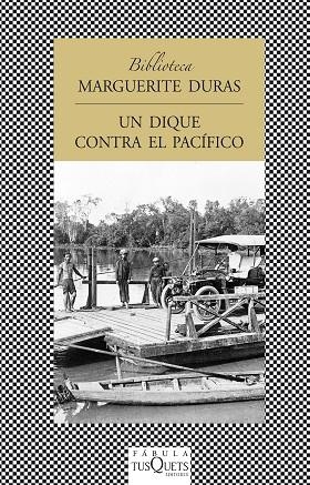 DIQUE CONTRA EL PACIFICO, UN (FABULA 281) | 9788483831120 | DURAS, MARGUERITE | Llibreria La Gralla | Librería online de Granollers