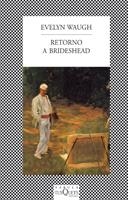 RETORNO A BRIDESHEAD | 9788472237438 | WAUGH, EVELYN | Llibreria La Gralla | Librería online de Granollers