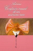 CONFESION SEXUAL DE UN ANONIMO RUSO | 9788472233959 | ANONIMO | Llibreria La Gralla | Llibreria online de Granollers