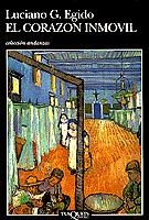 CORAZON INMOVIL,EL | 9788472238466 | EGIDO, LUCIANO G. | Llibreria La Gralla | Librería online de Granollers