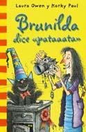 BRUNILDA DICE PATAAATA | 9788498016024 | OWEN, LAURA/PAUL, KORKY | Llibreria La Gralla | Llibreria online de Granollers