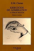 EJERCICIOS DE ADMIRACION Y OTROS TEXTOS | 9788472234727 | CIORAN, E.M. | Llibreria La Gralla | Llibreria online de Granollers