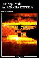 PATAGONIA EXPRESS (ANDANZAS) | 9788472239289 | SEPULVEDA, LUIS | Llibreria La Gralla | Librería online de Granollers