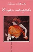CUERPOS ENTRETEJIDOS | 9788472239692 | ALTARRIBA, ANTONIO | Llibreria La Gralla | Librería online de Granollers