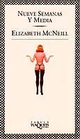NUEVE SEMANAS Y MEDIA | 9788472239753 | MCNEILL, ELISABETH | Llibreria La Gralla | Llibreria online de Granollers