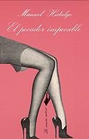 PECADOR IMPECABLE, EL | 9788472233522 | HIDALGO, MANUEL (1954-) | Llibreria La Gralla | Librería online de Granollers
