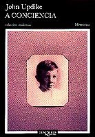 A CONCIENCIA (ANDANZAS 131) | 9788472231948 | UPDIKE, JOHN | Llibreria La Gralla | Librería online de Granollers