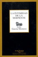 INTIMIDAD DE LA SERPIENTE, LA | 9788483108574 | GARCIA MONTERO, LUIS | Llibreria La Gralla | Librería online de Granollers