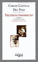 PRETERITO IMPERFECTO (FABULA-208) | 9788483108659 | CASTILLA DEL PINO, CARLOS | Llibreria La Gralla | Librería online de Granollers