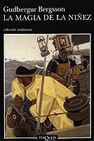 MAGIA DE LA NIÑEZ (A-527) | 9788483102565 | BERGSSON, GUDBERGUR | Llibreria La Gralla | Llibreria online de Granollers