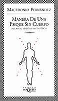 MANERA DE UNA PSIQUE SIN CUERPO (F 223) | 9788483109489 | FERNANDEZ, MACEDONIO | Llibreria La Gralla | Librería online de Granollers